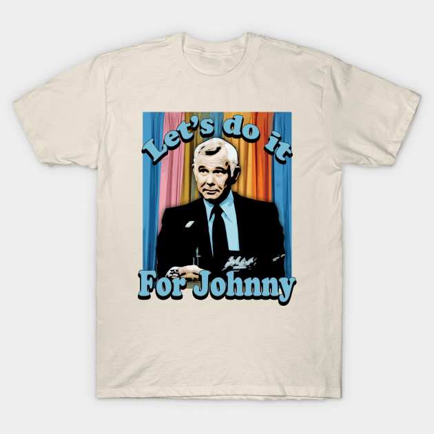 Let's do it for Johnny Tonight Show TShirt TeePublic